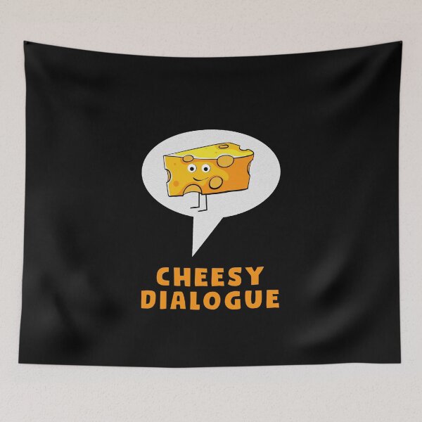 Item preview, The Cheesy Dialogue designed and sold by Sky1I.