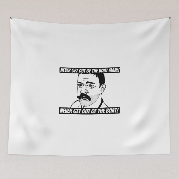 Item preview, Never get out of the boat! designed and sold by Starboy Design.