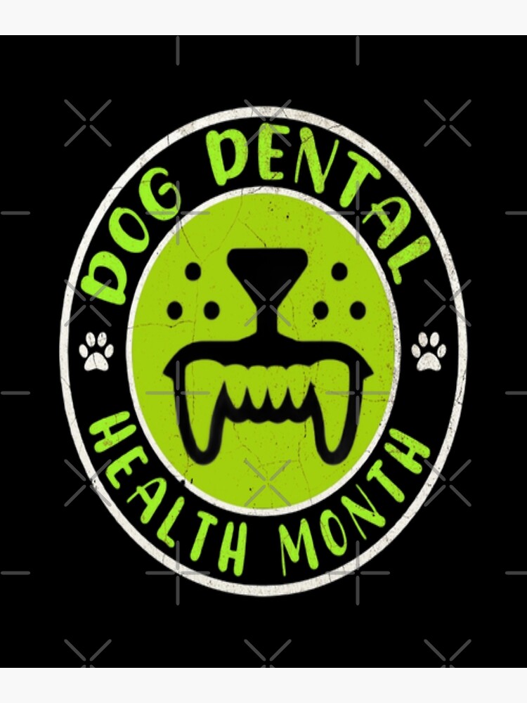 "Dog Dental Health Month " Poster for Sale by AYACHI90 Redbubble
