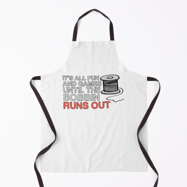 Item preview, It's All Fun And Games Until The Bobbin Runs Out designed and sold by Sky1I.