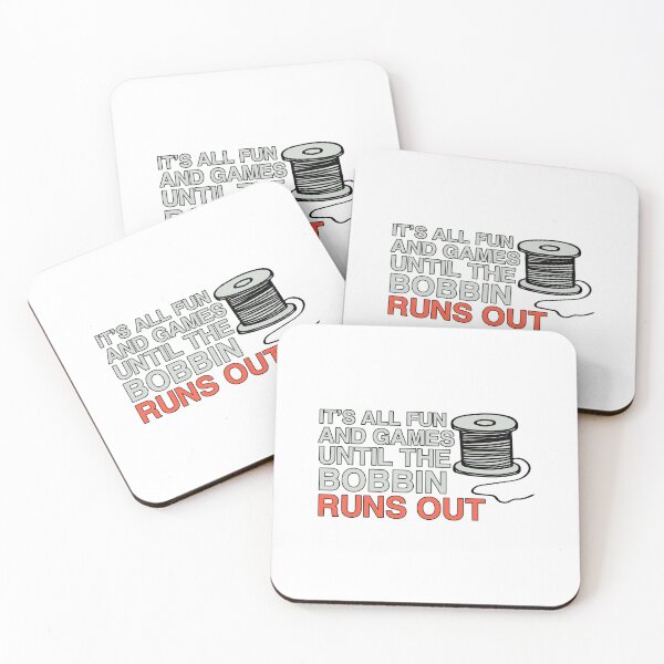 Item preview, It's All Fun And Games Until The Bobbin Runs Out designed and sold by Sky1I.