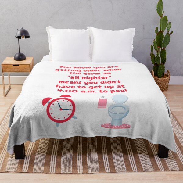 Item preview, Getting older when an all nighter means you didn't get up to pee! designed and sold by CheryleaDesigns.
