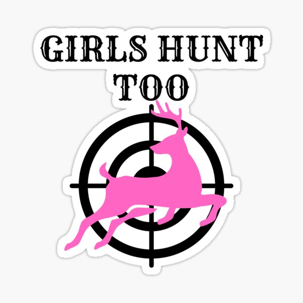 Girls Hunt Too This Girl Can Hunt Essential T Shirt Sticker For Sale By Avantiss Redbubble
