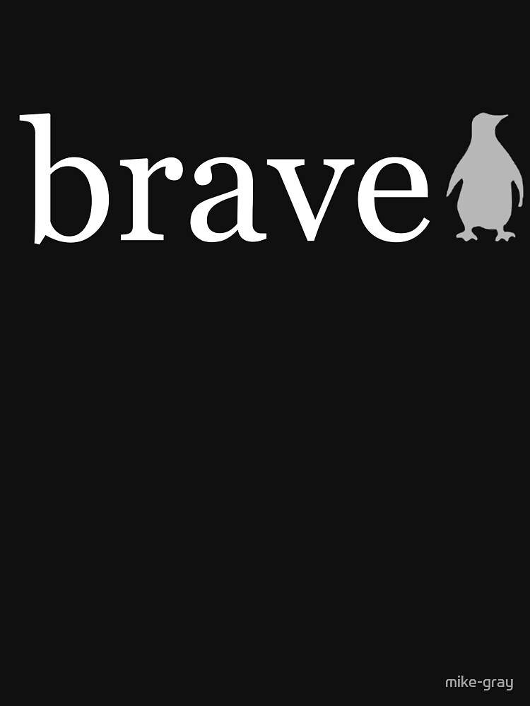 The Word Brave Written in White on a Black Background by mike-gray