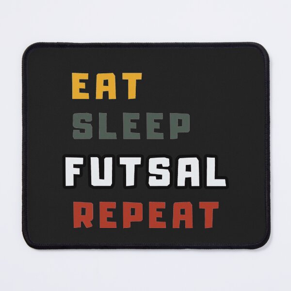 Item preview, Eat Sleep Futsal Repeat - Health Fitness Sport Game designed and sold by ViewerEqualsPhoton.