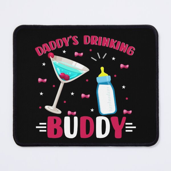 Item preview, DADDYS DRINKING BUDDY designed and sold by SBEEKAA.