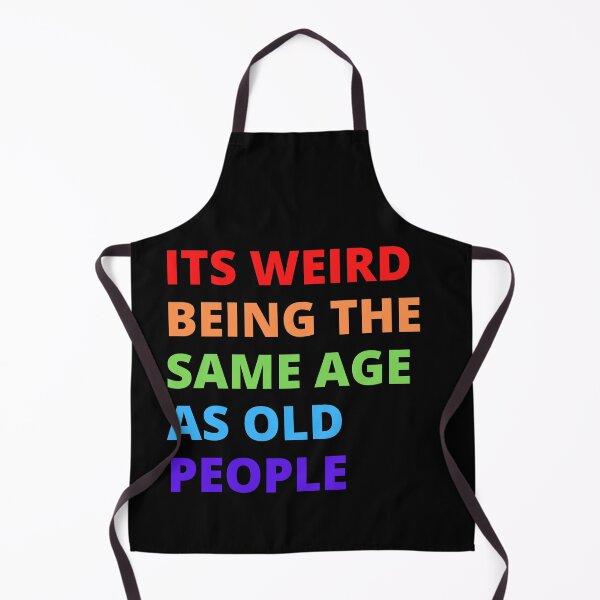 Item preview, It's Weird Being The Same Age As Old People Retro Sarcastic T-Shirt  designed and sold by Peter Stawicki.