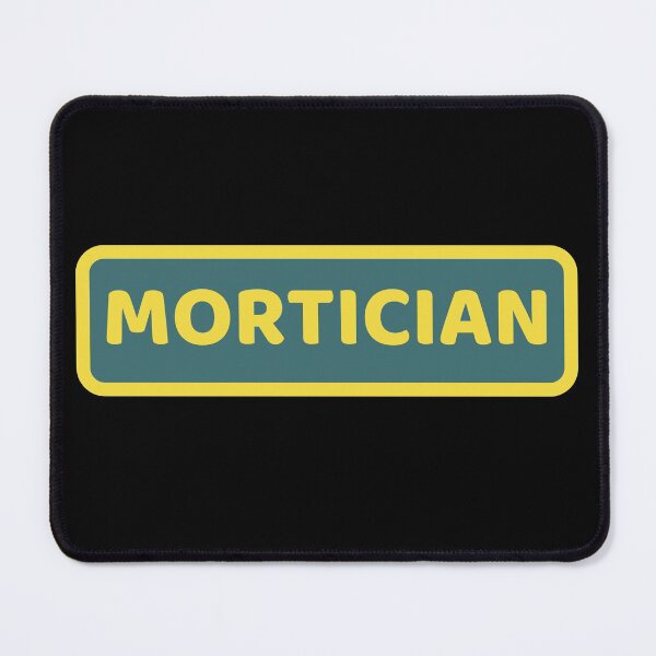 Item preview, Mortician designed and sold by T-shirtgallery.