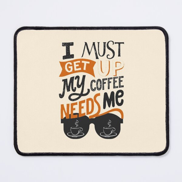 Item preview, My Coffee Needs Me - Coffee Lover designed and sold by fsultesart.