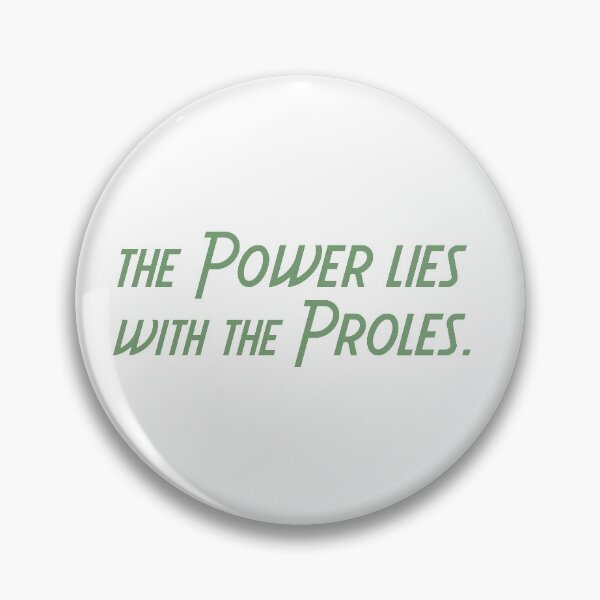 Item preview, The Power Lies with the Proles designed and sold by MysteryHisStory.