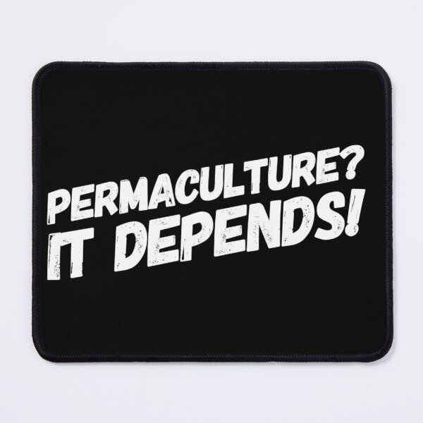 Item preview, Permaculture? It Depends! designed and sold by homesteadswag.