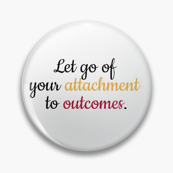 Item preview, Let go to your attachment to outcomes designed and sold by Euskadaz.