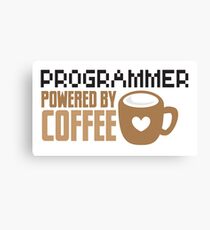 Programmer powered by coffee Canvas Print