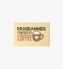 Programmer powered by coffee Art Board