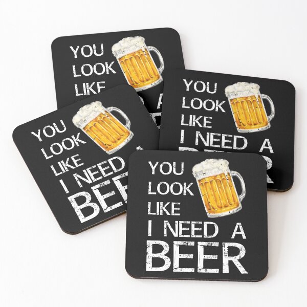 Item preview, You Look Like I Need A Beer - Funny designed and sold by OutcastBrain.