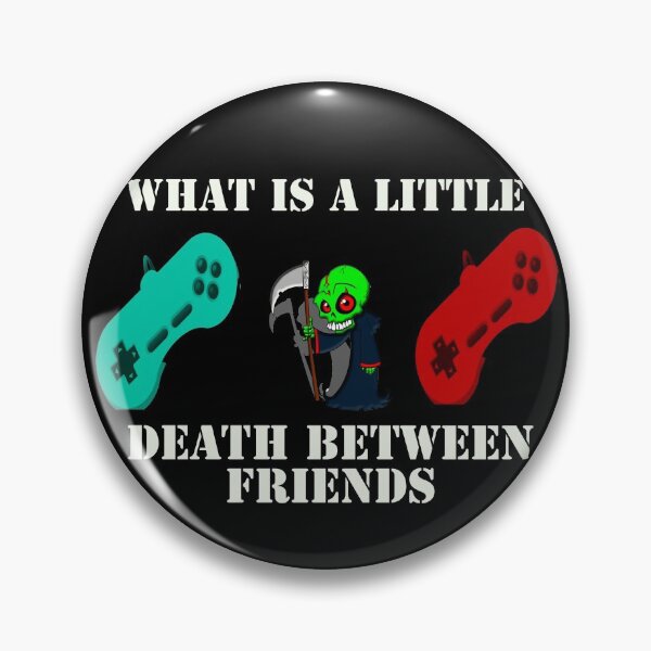 Item preview, What is a little death between friends designed and sold by Jho251981.