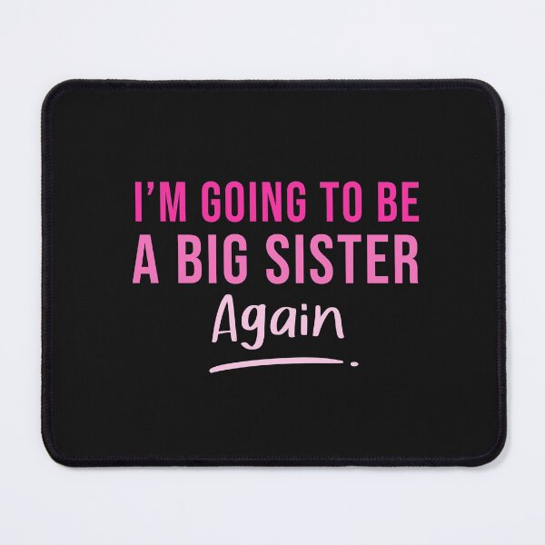 Item preview, Birthday gift i'm going to be a big sister again  designed and sold by seifouBVB.