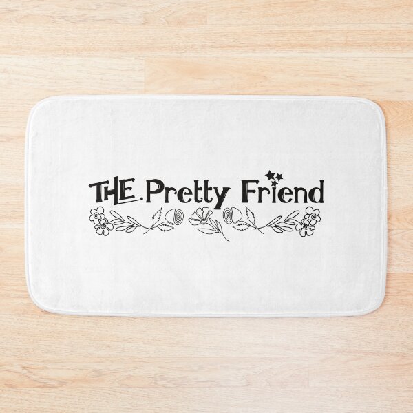 Item preview, The Pretty Friend in the Friend Group designed and sold by BtheLight.