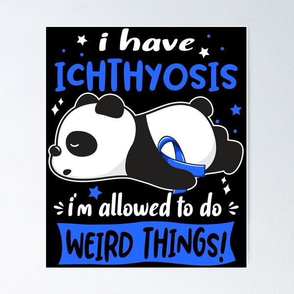 Item preview, Ichthyosis Warrior I Have Ichthyosis I Am Allowed To Do Weird Things! designed and sold by GennieShop.