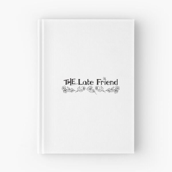 Item preview, The Late Friend in the Friend Group designed and sold by BtheLight.