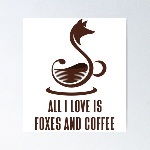 Item preview, All I Love Is Foxes and Coffee - Trendy Running Fox Gift Idea For Fox and Coffee Lovers designed and sold by Prince - Bestseller ★★★★★.
