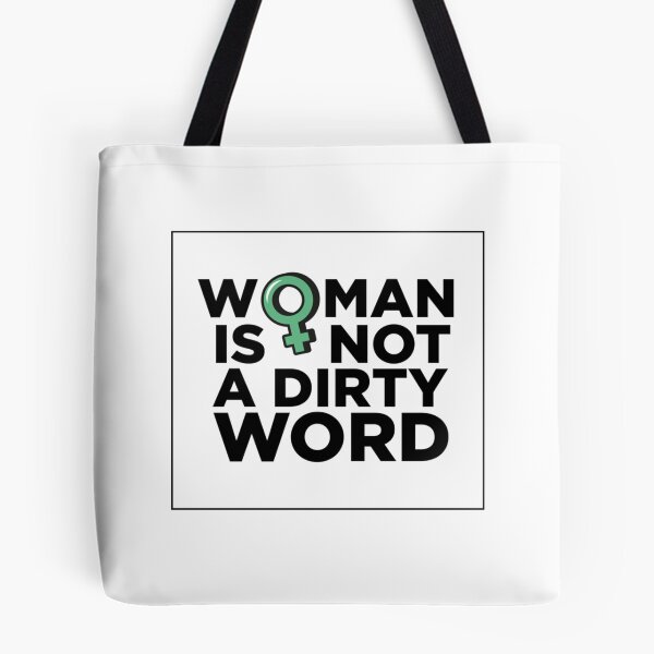 Item preview, WOMAN IS NOT A DIRTY WORD - Protest Women Erasure   designed and sold by TRAVIS-DSN.