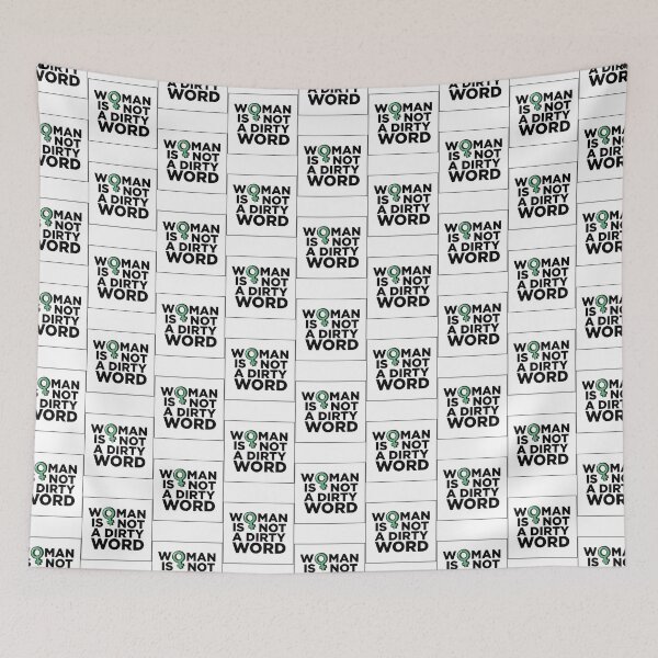 Item preview, WOMAN IS NOT A DIRTY WORD - Protest Women Erasure   designed and sold by TRAVIS-DSN.