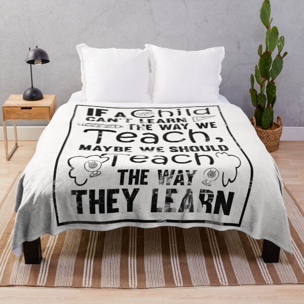 Item preview, If A Child Can’t Learn The Way We Teach, Maybe We Should Teach The Way They Learn designed and sold by AuroraApparel.