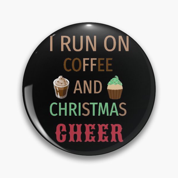 Item preview, I Run On Coffee and Christmas Cheer Funny designed and sold by Neggan.