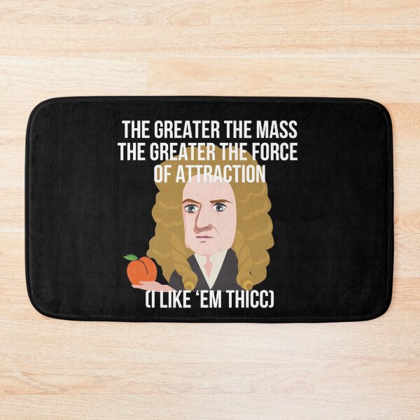 Item preview, Isaac Newton likes 'em thicc funny physics designed and sold by Gifafun.