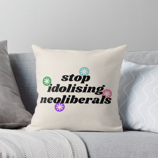 Item preview, Stop Idolising Neoliberals - Democrat Politics designed and sold by Picket Club.