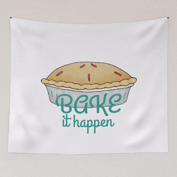Item preview, Bake It Happen Pie Pun - Baking Is My Thing Hobby designed and sold by ViewerEqualsPhoton.