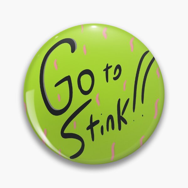 Item preview, Go to stink designed and sold by Djbuckley360.