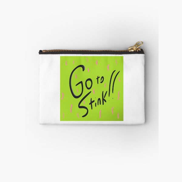 Item preview, Go to stink designed and sold by Djbuckley360.
