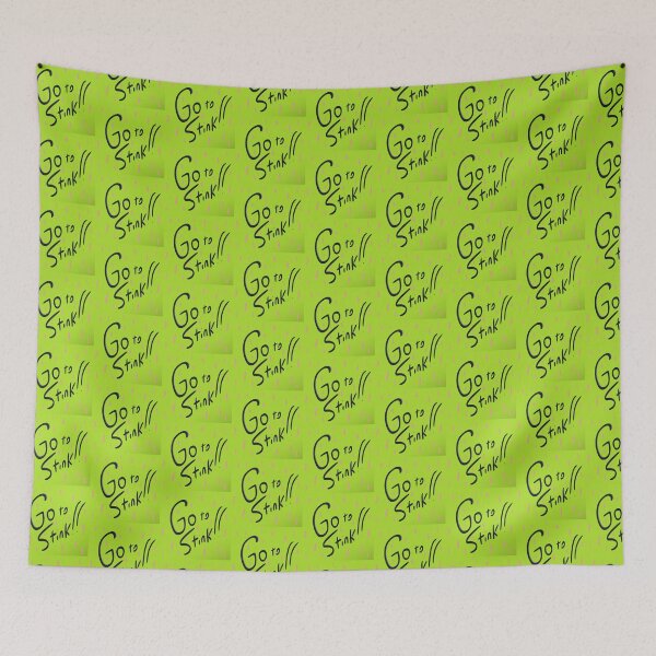 Item preview, Go to stink designed and sold by Djbuckley360.