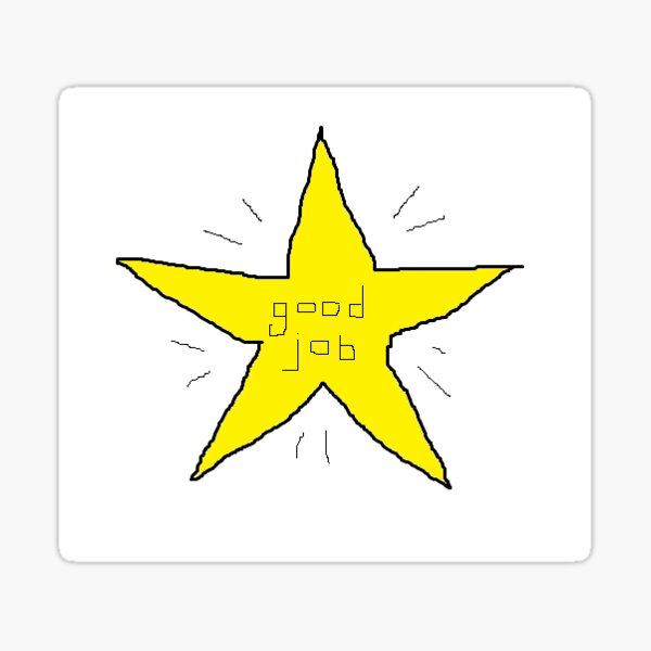 Good Job Star Sticker For Sale By Lyndseas Redbubble