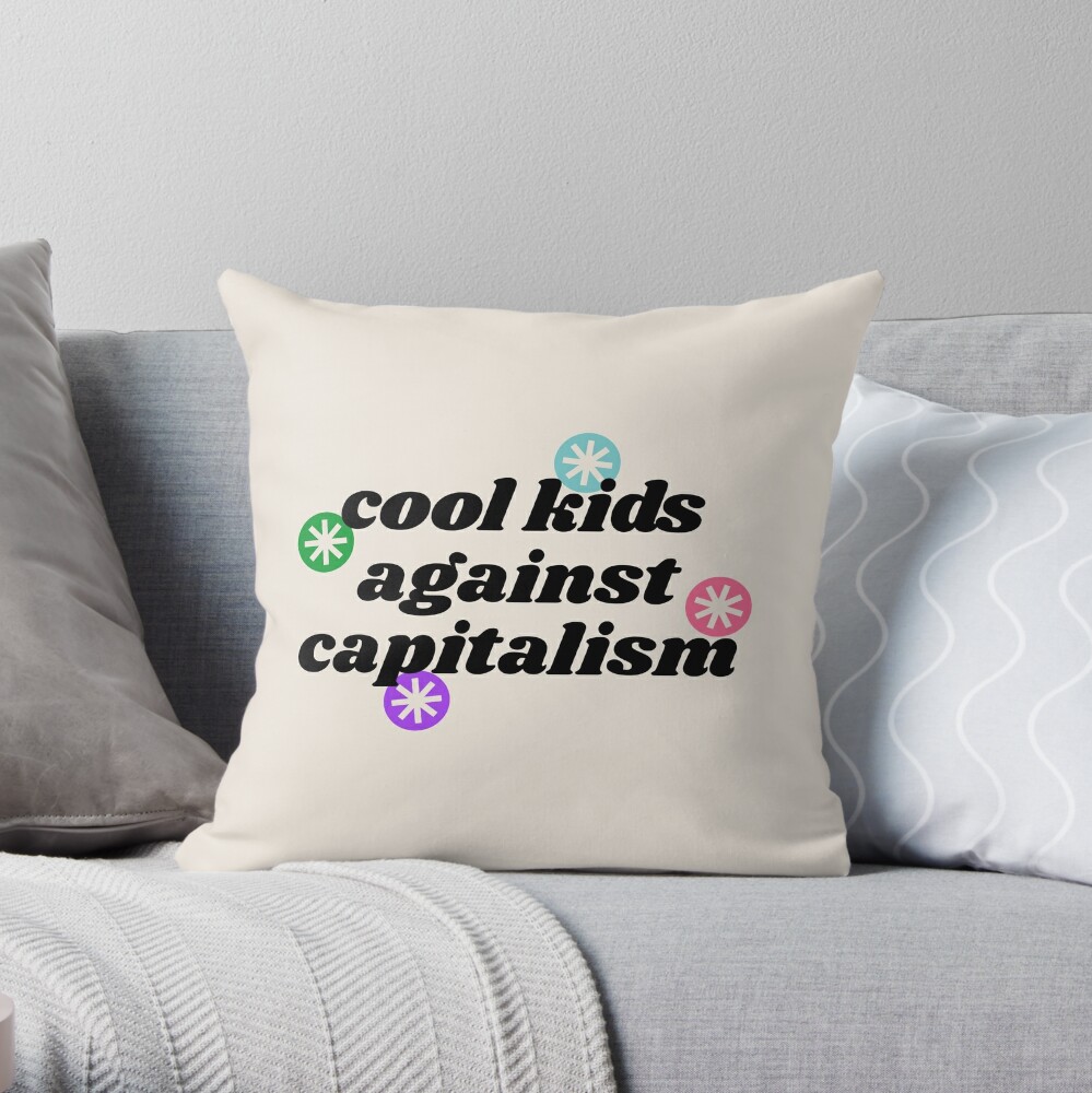 Multicolor Funny Capitalism Gifts 7 Things Every Kid Needs to Hear Anti Socialist Socialism Throw Pillow 16x16 