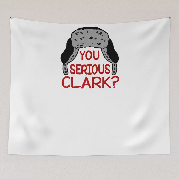 Item preview,  Are You Serious Clark? designed and sold by SwampfoxDesign.