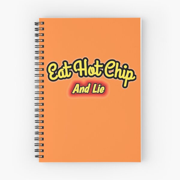 Item preview, Eat Hot Chip And Lie designed and sold by Lepsipoo.