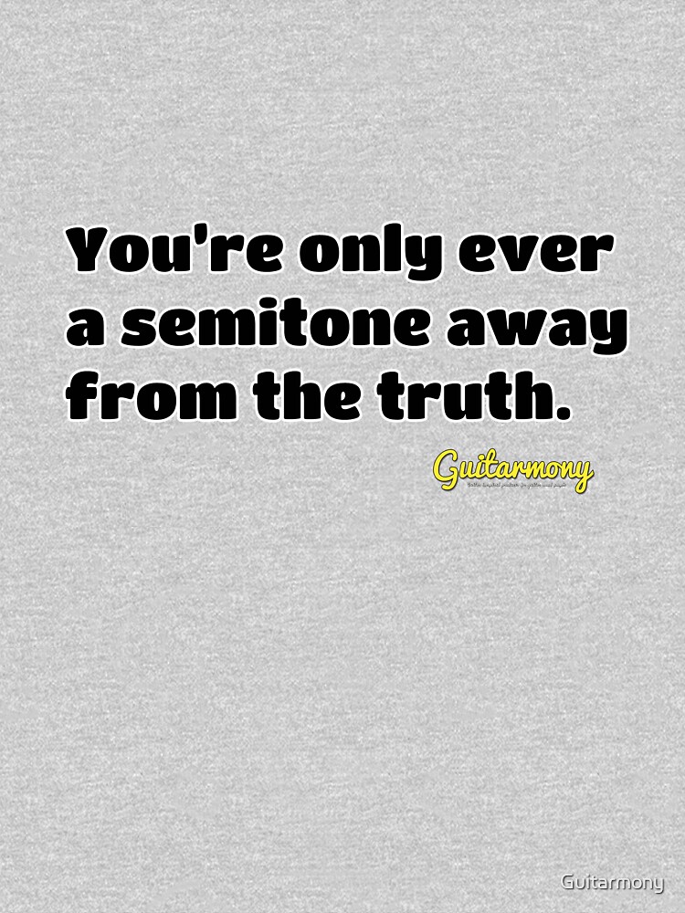 Only A Semitone Away (Black Text) by Guitarmony