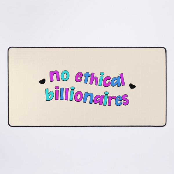 Item preview, No Ethical Billionaires - Eat The Rich designed and sold by Picket Club.