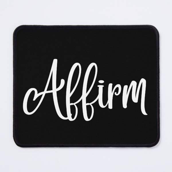 Item preview, Affirm designed and sold by LoA-Lady.