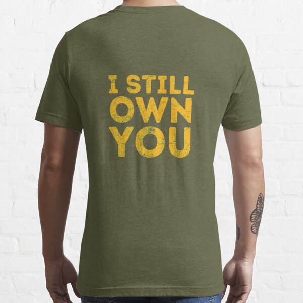 I Still Own You Aaron Rodgers Green Bay Packers Unisex T-Shirt