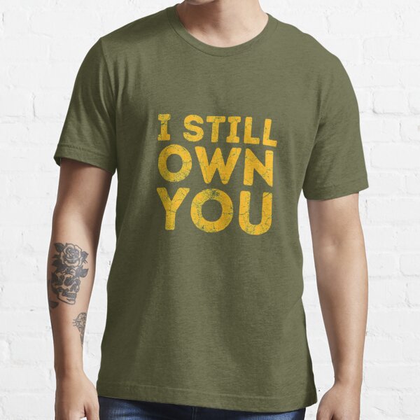 Aaron Rodgers I Still Own You Shirt - Teerockin