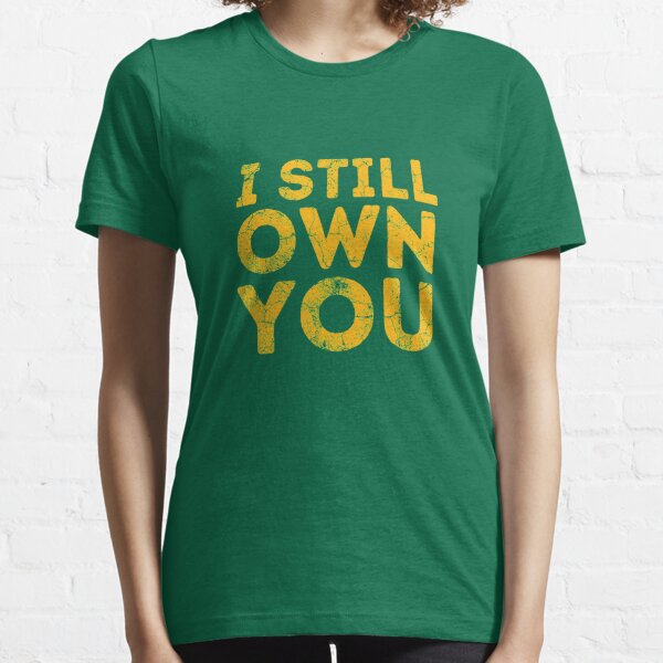 Aaron Rodgers Green Bay Packers I Still Own You T-Shirt - Trends Bedding