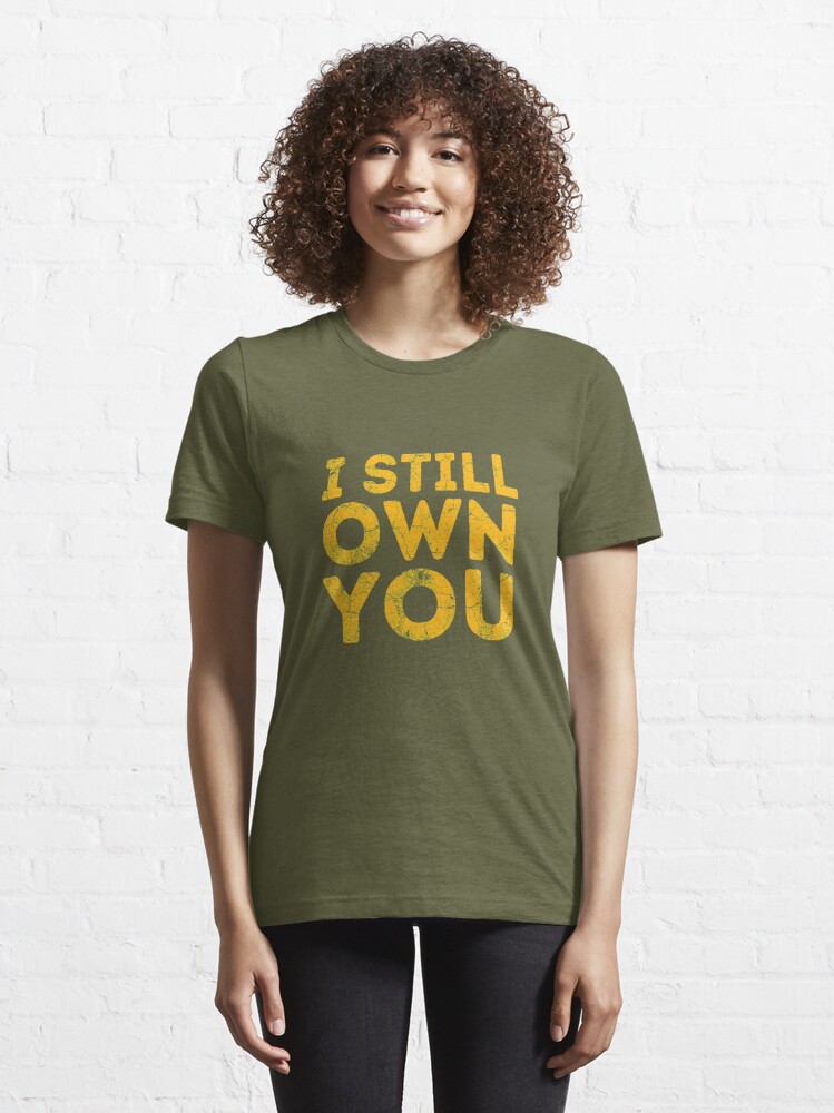 I Still Own You Shirt I Own You T-shirt Funny Football Shirt Aaron Rodgers  Shirt - Tailor-made T-shirts - AliExpress