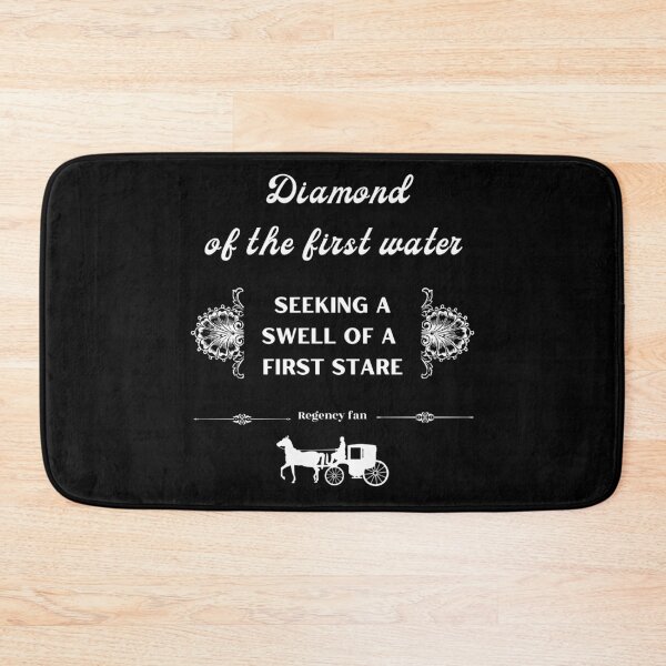 Item preview, Funny Regency Romance Fan Quote Regarding Diamond Of The First Water designed and sold by StormyMuse.