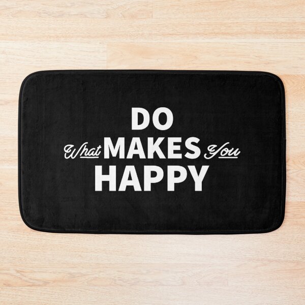 Item preview, Do What Makes You Happy designed and sold by YOYOCollection.