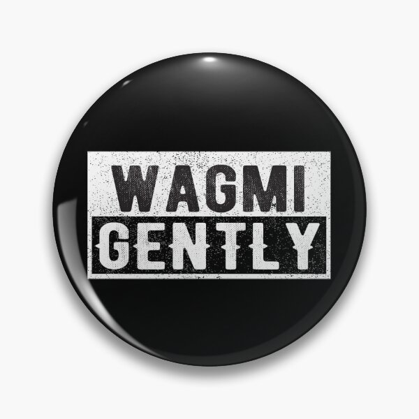 Item preview, WAGMI Gently We are Gonna Make it Cryptocurrency Trading designed and sold by lolquotes.