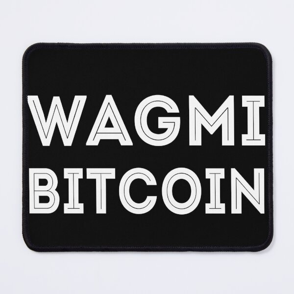 Item preview, WAGMI We are Gonna Make it Bitcoin Cryptocurrency Trading designed and sold by lolquotes.